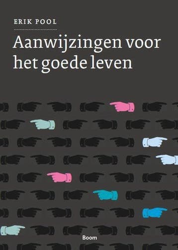 9789089533364 Aanwijzingen voor het goede leven, Verzenden, Zo goed als nieuw, Erik Pool
