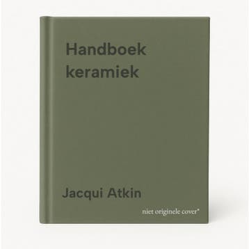 Handboek keramiek - Jacqui Atkin 9789000402557, Verzenden, Zo goed als nieuw, Jacqui Atkin