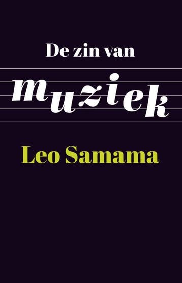 De zin van muziek - Leo Samama 9789089645708, Boeken, Verzenden, Gelezen, Leo Samama