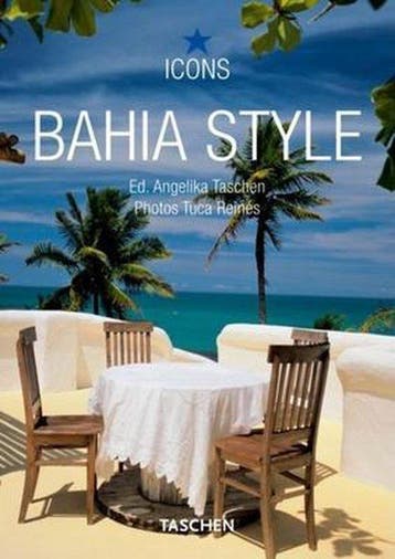 Bahia Style - Angelika Taschen 9783836515092, Verzenden, Zo goed als nieuw, Angelika Taschen