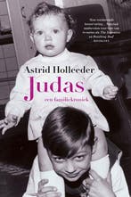 9789400513501 De Holleeder trilogie 1 - Judas | Tweedehands, Boeken, Verzenden, Zo goed als nieuw, Astrid Holleeder