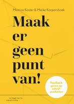 Maak Er Geen Punt Van! 9789046908242, Ophalen of Verzenden, Nieuw, Monica Koster-Meike Korpershoek