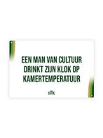 Een man van cultuur drinkt zijn klok op kamertemperatuur, Huis en Inrichting, Woonaccessoires | Wanddecoraties, Ophalen of Verzenden