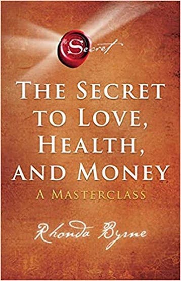 The Secret to Love, Health, and Money - Rhonda Byrne, Boeken, Verzenden, Gelezen, Rhonda Byrne