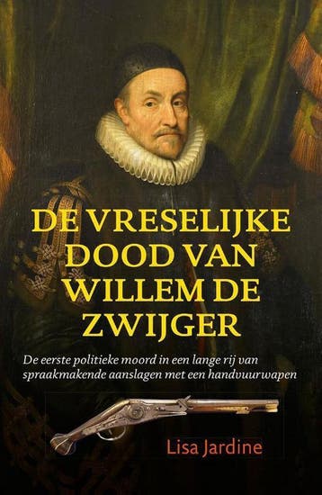 De vreselijke dood van Willem de Zwijger / Keerpunten in de, Verzenden, Zo goed als nieuw, Lisa Jardine