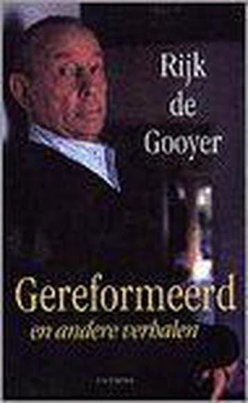 Gereformeerd en andere verhalen - R. de Gooijer, Boeken, Verzenden, Gelezen, R. de Gooijer