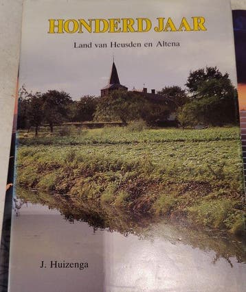 Honderd jaar land van heusden altena - Huizenga, Boeken, Verzenden, Gelezen, Huizenga