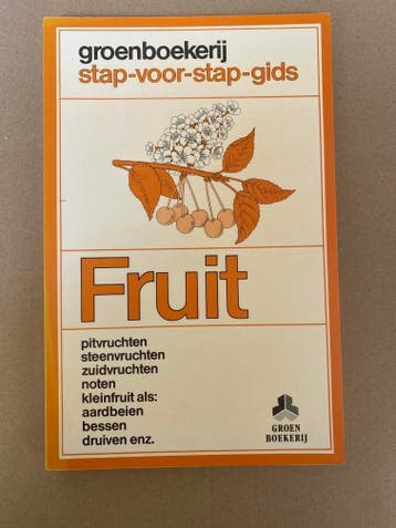 Groenboekerij - Stap-voor-stap-gids - Fruit Telen, Verzenden, Gelezen, Moestuin