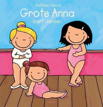 Grote Anna Leert Dansen | Kathleen Amant | Nieuw, Ophalen of Verzenden, Nieuw, Kathleen Amant