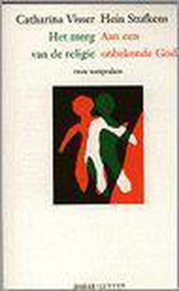 MERG VAN DE RELIGIE / AAN EEN ONBEKENDE 9789064163524, Verzenden, Gelezen, H. Stufkens