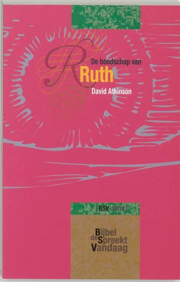De boodschap van Ruth / De Bijbel spreekt vandaag, Verzenden, Gelezen, D. Atkinson
