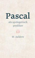 Pascal als apologetisch prediker / Parrhesia / 3 W. Aalders, Boeken, Verzenden, Zo goed als nieuw, W. Aalders