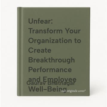 Unfear: Transform Your Organization to Create Breakthrough, Verzenden, Zo goed als nieuw, Gaurav Bhatnagar