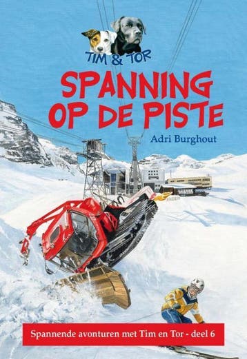 Spanning op de piste / De avonturen van Tim en Tor / 6, Verzenden, Zo goed als nieuw, Adri Burghout