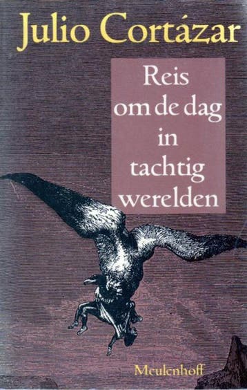 REIS OM DE DAG IN 80 WERELDEN - Cortazar 9789029035927, Verzenden, Gelezen, Cortazar