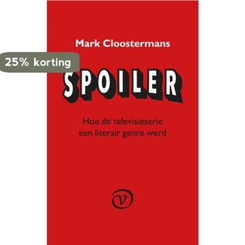 Spoiler - Mark Cloostermans 9789028270176, Boeken, Literatuur, Verzenden, Gelezen, Mark Cloostermans