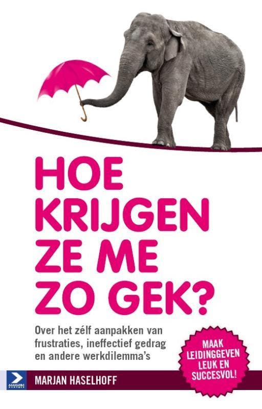 Hoe krijgen ze me zo gek? 9789052619934 Marjan Haselhoff, Boeken, Economie, Management en Marketing, Gelezen, Verzenden