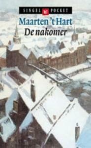 De nakomer - Maarten t Hart 9789041331540, Boeken, Verzenden, Gelezen, Maarten 't Hart