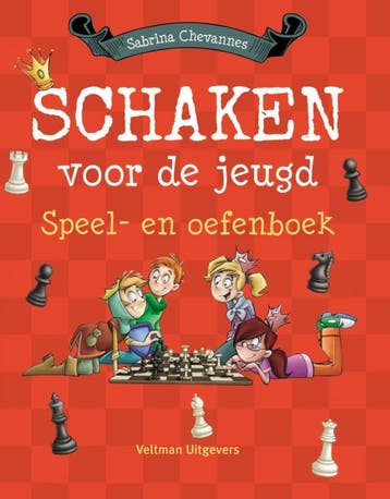 Schaken voor de jeugd - Sabrina Chevannes 9789048312696, Verzenden, Gelezen, Sabrina Chevannes