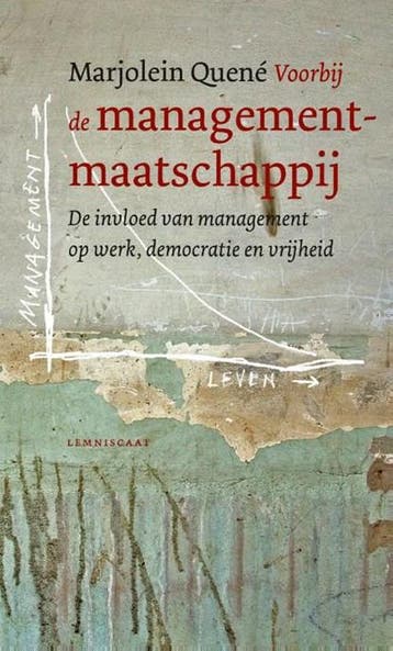 Voorbij de managementmaatschappij | 9789047710974 |, Zo goed als nieuw, Marjolein Quené