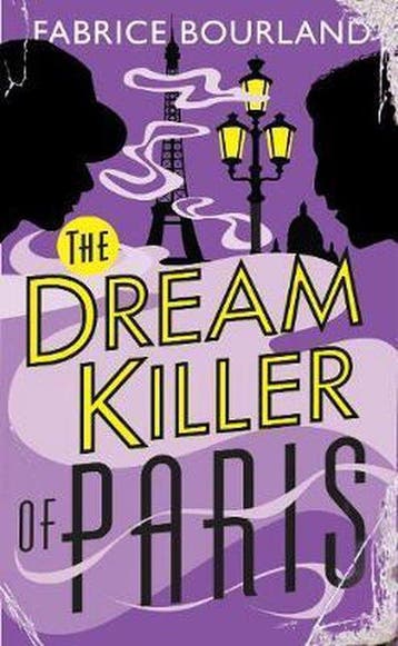 Dream Killer of Paris - Fabrice Bourland 9781906040321, Verzenden, Gelezen, Fabrice Bourland