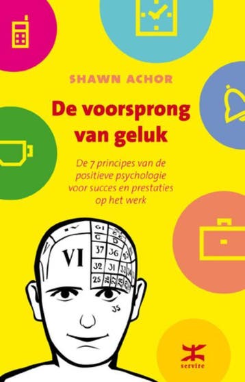 De voorsprong van geluk - Shawn Achor 9789021549989, Verzenden, Gelezen, Shawn Achor