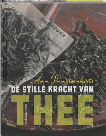 De stille kracht van thee - Ann Vansteenkiste 9789058266828, Verzenden, Zo goed als nieuw, Ann Vansteenkiste