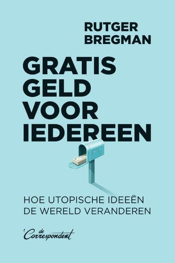 Gratis Geld Voor Iedereen | Rutger Bregman | Nieuw, Ophalen of Verzenden, Nieuw, Rutger Bregman