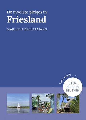 De mooiste plekjes in Friesland (Goed), Verzenden, Gelezen, Marleen Brekelmans
