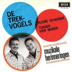 Single - De Trekvogels - Kleine Schooier / Tussen Vier Muren, Verzenden, Nieuw in verpakking