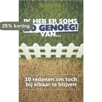 Ik heb er soms zo genoeg van 9789063182410 Bram de Blouw, Verzenden, Zo goed als nieuw, Bram de Blouw