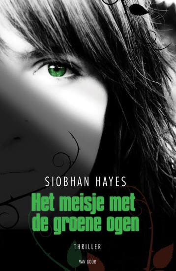 Het meisje met de groene ogen - Siobhan Hayes 9789047520146, Verzenden, Gelezen, Siobhan Hayes