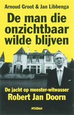 De man die onzichtbaar wilde blijven 9789046802298 A. Groot, Boeken, Verzenden, Gelezen, A. Groot