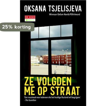 Ze volgden me op straat - Oksana Tsjelisjeva 9789044533040, Verzenden, Gelezen, Oksana Tsjelisjeva