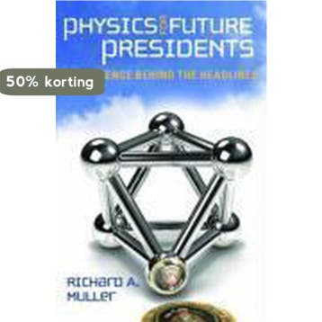 Physics For Future Presidents - Richard A. Muller, Verzenden, Zo goed als nieuw, Richard A. Muller