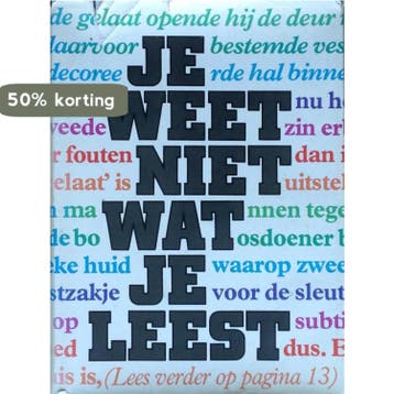 Je weet niet wat je leest - Jojanneke Claassen 9789070066222, Verzenden, Gelezen, Jojanneke Claassen