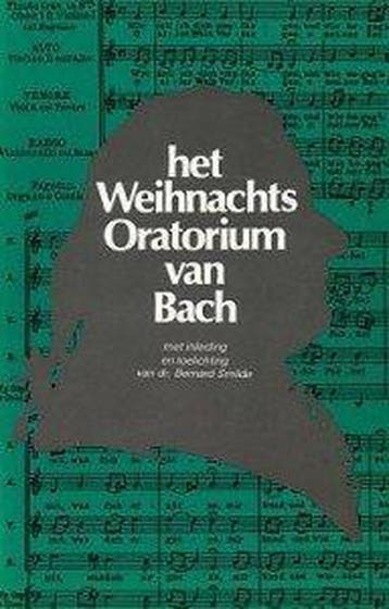 Het Weihnachts Oratorium van Bach - Johann Sebastian Bach, Verzenden, Gelezen, Johann Sebastian Bach