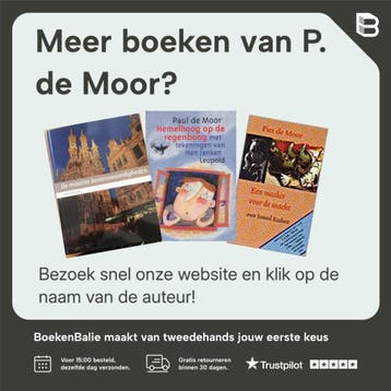 Hemelhoog op de regenboog 9789027643537 P. de Moor, Verzenden, Zo goed als nieuw, P. de Moor
