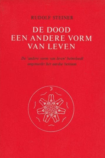De dood een andere vorm van leven - Rudolf Steiner - 9789060, Verzenden, Nieuw