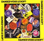 LP gebruikt - Various - Dansez-Vous Le Bop?, Cd's en Dvd's, Verzenden, Zo goed als nieuw