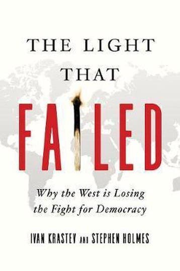 The Light That Failed – Why the West Is Losing the Fight for, Verzenden, Gelezen, Stephen Holmes