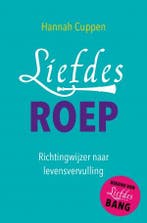 Liefdesroep 9789020213065 Hannah Cuppen, Boeken, Verzenden, Gelezen, Hannah Cuppen