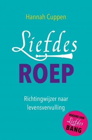 Liefdesroep 9789020213065 Hannah Cuppen, Boeken, Psychologie, Gelezen, Verzenden