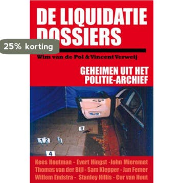De Liquidatie Dossiers 9789491308017 Wim van de Pol, Verzenden, Zo goed als nieuw, Wim van de Pol