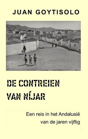 De Contreien Van Níjar | Juan Goytisolo | Nieuw, Ophalen of Verzenden, Nieuw, Juan Goytisolo