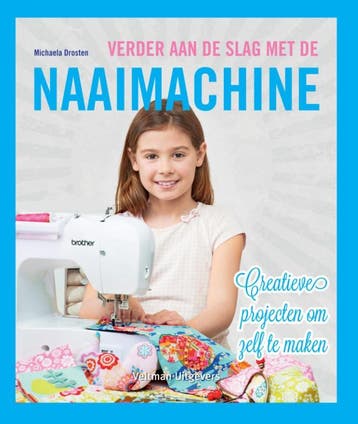 Verder aan de slag met de naaimachine - Michaela Drosten, Boeken, Verzenden, Zo goed als nieuw, Michaela Drosten