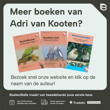 Australische parkieten / 2 / Over Dieren / 172 9789058211804, Verzenden, Gelezen, Adri van Kooten