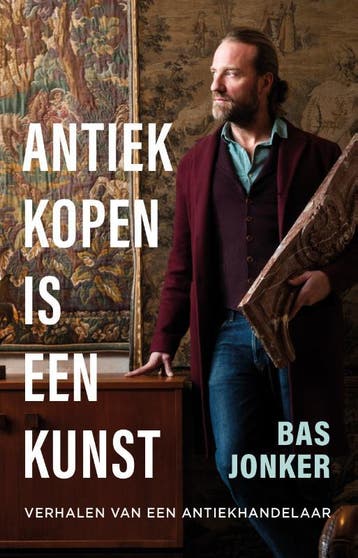 Antiek Kopen Is Een Kunst | Bas Jonker | Nieuw, Ophalen of Verzenden, Nieuw, Bas Jonker