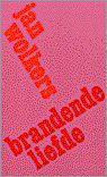 Brandende Liefde - Wolkers, Verzenden, Gelezen
