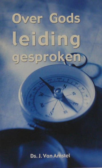 OVER GODS LEIDING GESPROKEN - J. van Amstel 9789033629747, Verzenden, Zo goed als nieuw, J. van Amstel